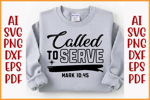Called to Serve Christian SVG PNG Design for T-Shirt Designs