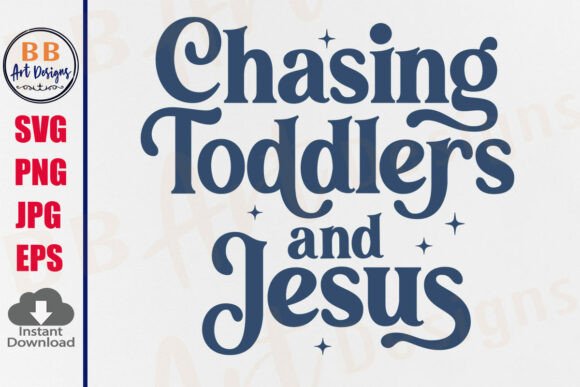 Christian Mom Chasing Toddlers and Jesus T-Shirt Designs