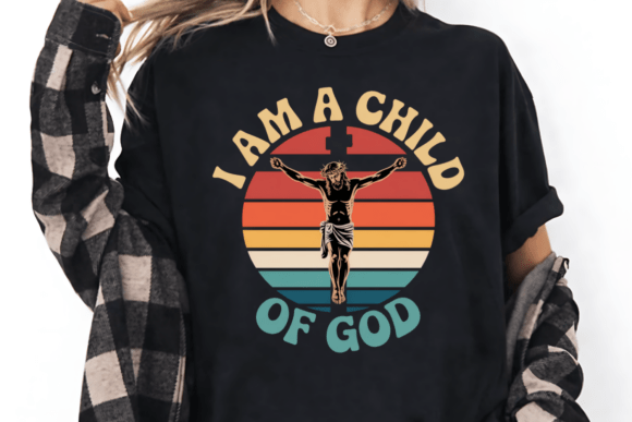 I Am a Child of God PNG — T-Shirt Designs