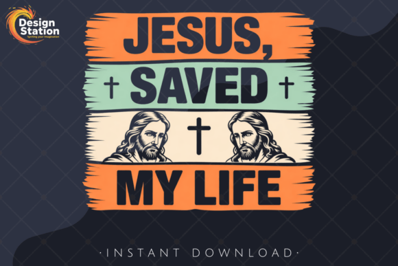 Jesus Saved My Life Christian PNG — T-Shirt Designs