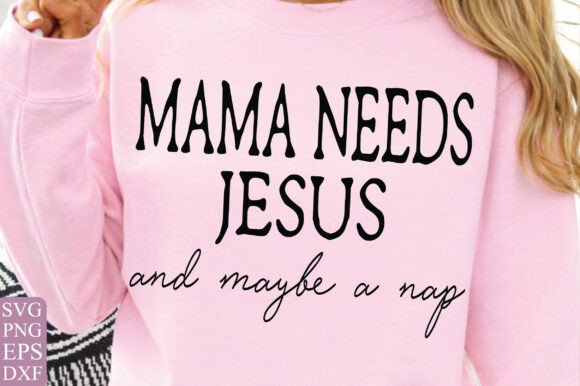 Mama Needs Jesus Bundle PNG: Minimalist T-Shirt Designs