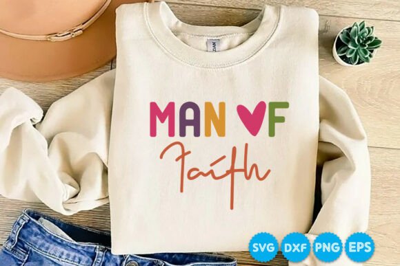 Man of Faith Christian Quotes SVG T-Shirt Designs