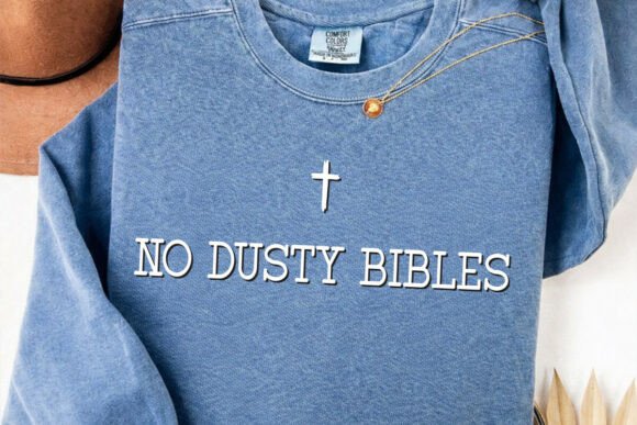 No Dusty Bibles SVG, Christian SVG T-Shirt Designs