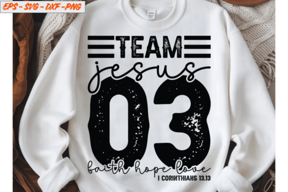 Team Jesus 1 Corinthians 13:13 PNG T-Shirt Designs