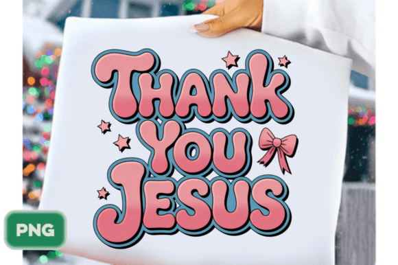 Thank You Jesus PNG, Christian Design & T-Shirt Designs