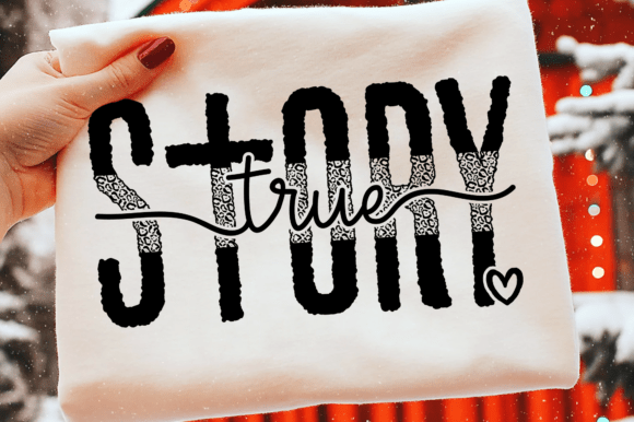 True Story SVG: Faith & Christian T-Shirt Designs